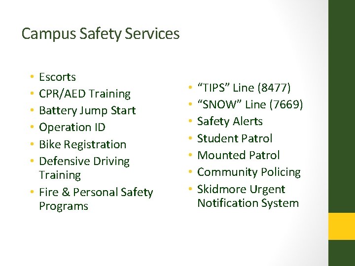 Campus Safety Services Escorts CPR/AED Training Battery Jump Start Operation ID Bike Registration Defensive