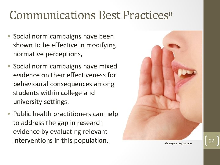 Communications Best Practices 8 • Social norm campaigns have been shown to be effective