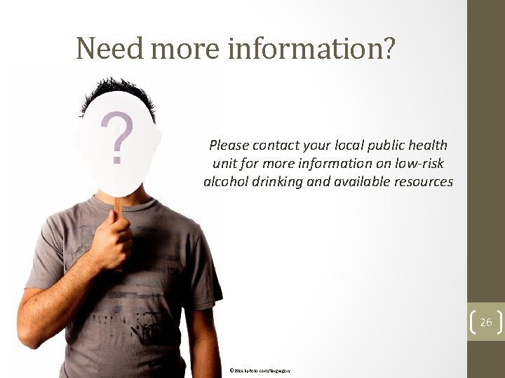 Need more information? Please contact your local public health unit for more information on