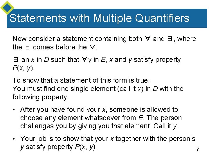 Statements with Multiple Quantifiers Now consider a statement containing both ∀ and ∃, where Statements with Multiple Quantifiers Now consider a statement containing both ∀ and ∃, where