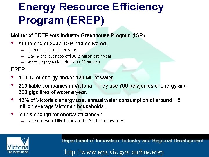 Energy Resource Efficiency Program (EREP) Mother of EREP was Industry Greenhouse Program (IGP) •