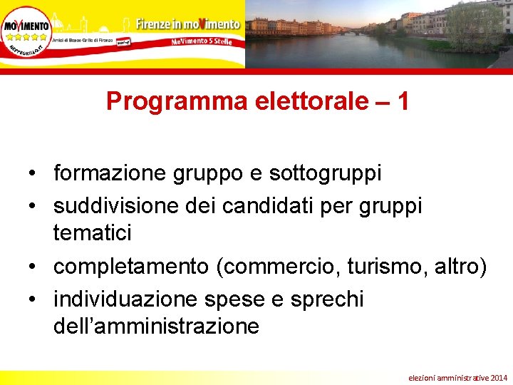 Programma elettorale – 1 • formazione gruppo e sottogruppi • suddivisione dei candidati per