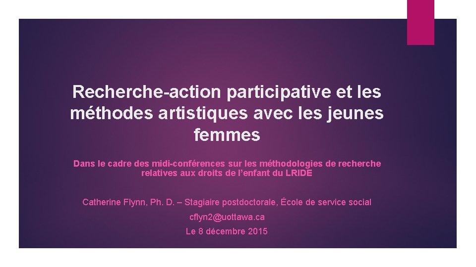 Recherche-action participative et les méthodes artistiques avec les jeunes femmes Dans le cadre des