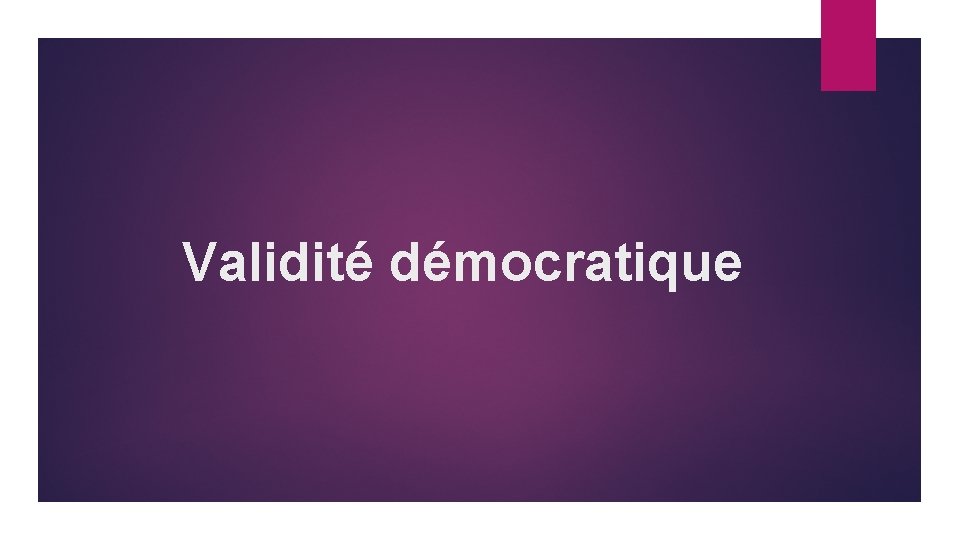 Validité démocratique 