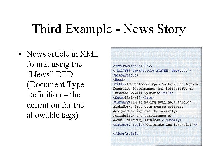 Third Example - News Story • News article in XML format using the “News”