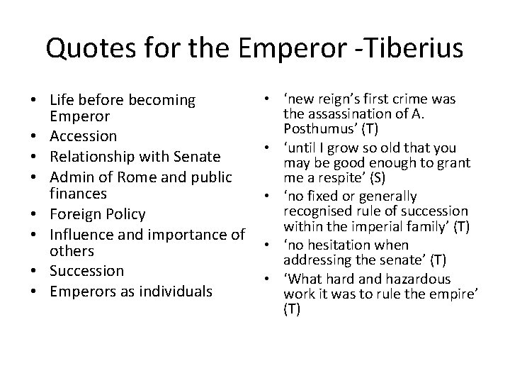 Quotes for the Emperor -Tiberius • Life before becoming Emperor • Accession • Relationship