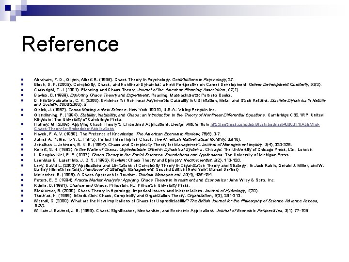 Reference n n n n n n Abraham, F. D. , Gilgen, Albert R.