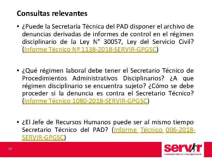 Consultas relevantes • ¿Puede la Secretaría Técnica del PAD disponer el archivo de denuncias