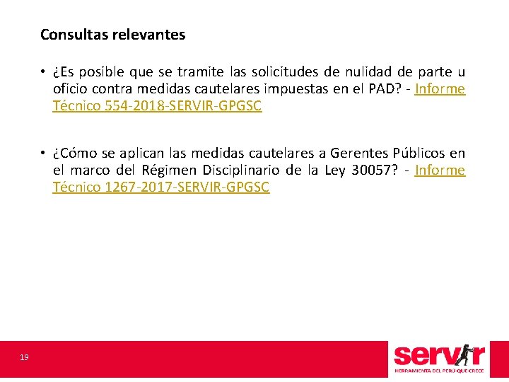 Consultas relevantes • ¿Es posible que se tramite las solicitudes de nulidad de parte