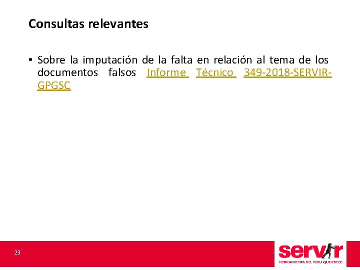 Consultas relevantes • Sobre la imputación de la falta en relación al tema de