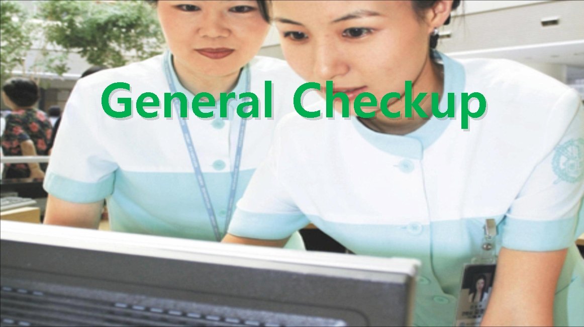 General Checkup 