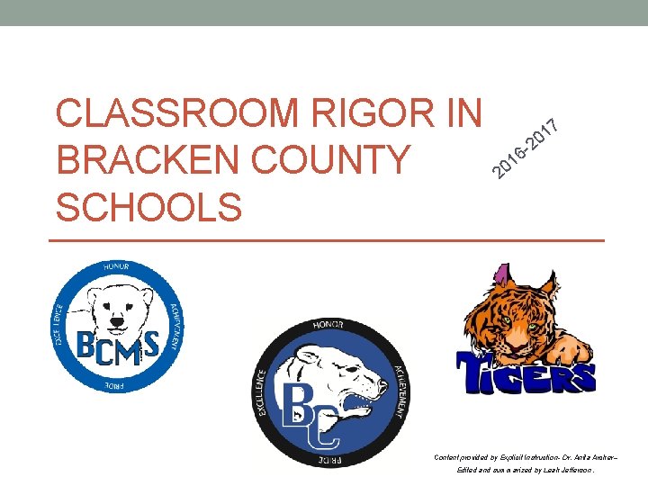 CLASSROOM RIGOR IN BRACKEN COUNTY SCHOOLS 7 1 0 2 16 20 Content provided