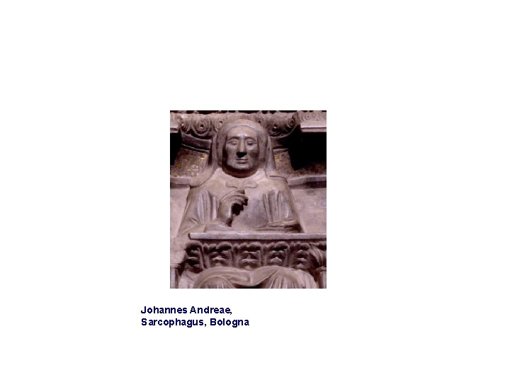 Johannes Andreae, Sarcophagus, Bologna 