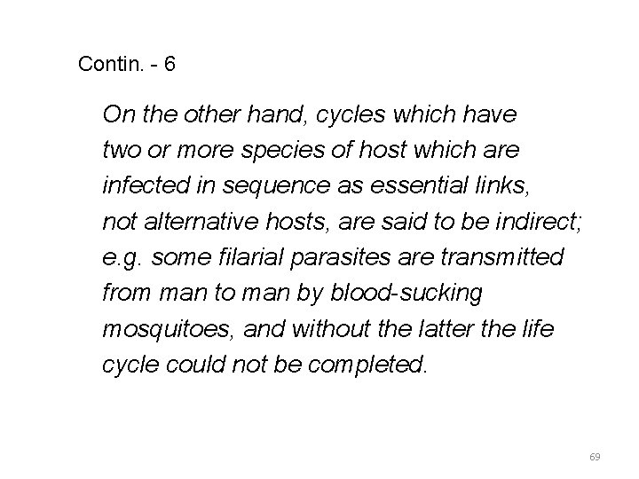 Contin. - 6 On the other hand, cycles which have two or more species