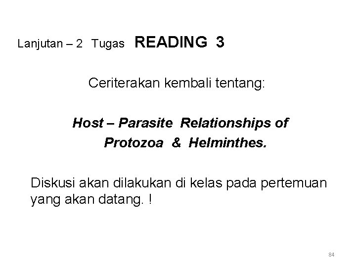 Lanjutan – 2 Tugas READING 3 Ceriterakan kembali tentang: Host – Parasite Relationships of