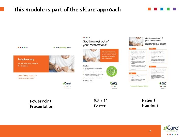 This module is part of the sf. Care approach Power. Point Presentation 8. 5