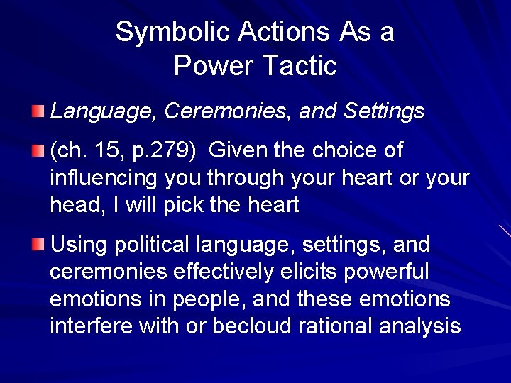 Symbolic Actions As a Power Tactic Language, Ceremonies, and Settings (ch. 15, p. 279)