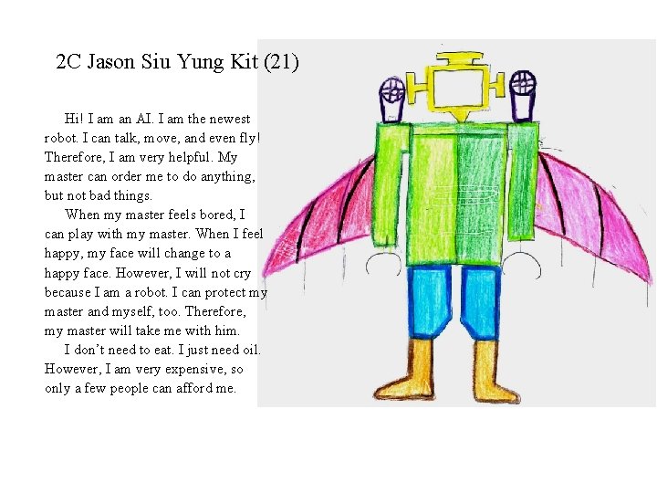 2 C Jason Siu Yung Kit (21) Hi! I am an AI. I am