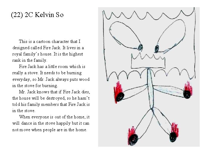 (22) 2 C Kelvin So This is a cartoon character that I designed called