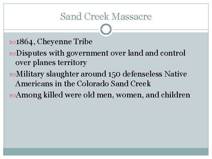Sand Creek Massacre 1864, Cheyenne Tribe Disputes with government over land control over planes