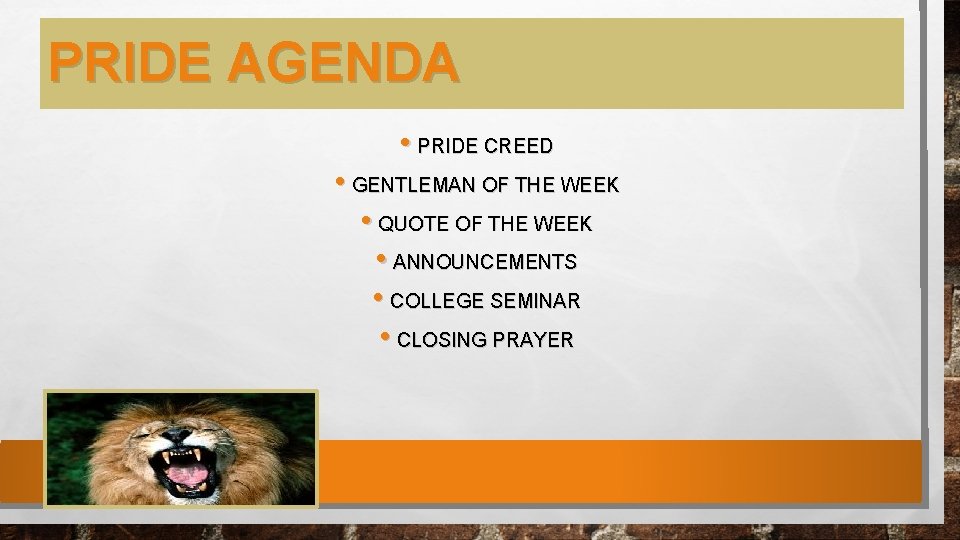 PRIDE AGENDA • PRIDE CREED • GENTLEMAN OF THE WEEK • QUOTE OF THE