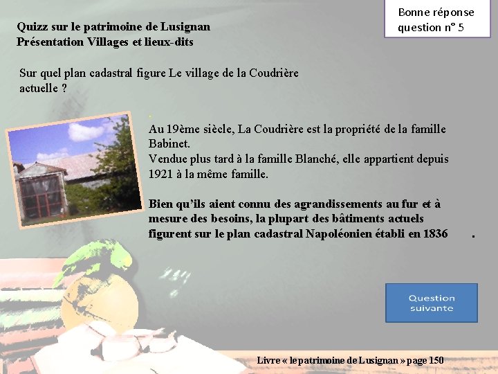 Bonne réponse question n° 5 Quizz sur le patrimoine de Lusignan Présentation Villages et