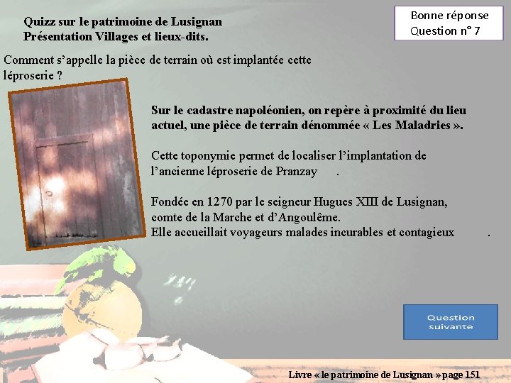 Bonne réponse Question n° 7 Quizz sur le patrimoine de Lusignan Présentation Villages et