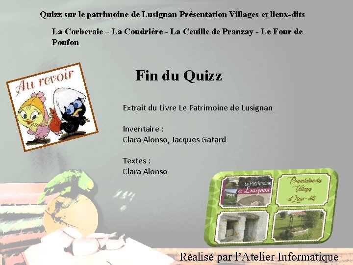 Quizz sur le patrimoine de Lusignan Présentation Villages et lieux-dits La Corberaie – La