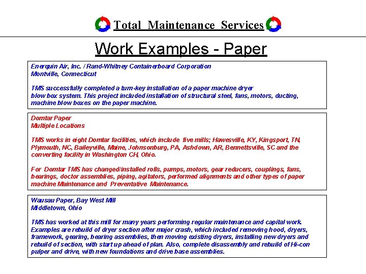 Total Maintenance Services Work Examples - Paper Enerquin Air, Inc. / Rand-Whitney Containerboard Corporation