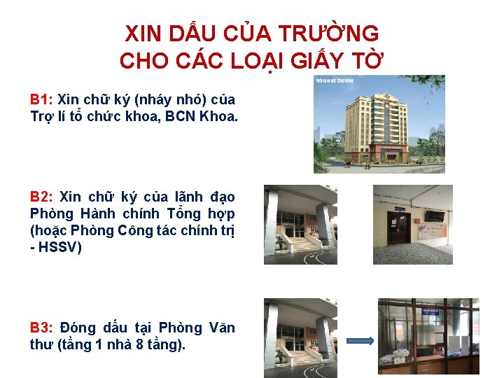 XIN DẤU CỦA TRƯỜNG CHO CÁC LOẠI GIẤY TỜ B 1: Xin chữ ký