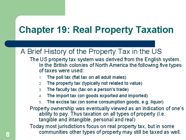 Chapter 19: Real Property Taxation A Brief History of the Property Tax in the