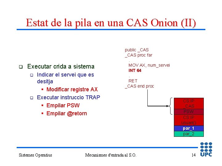 Estat de la pila en una CAS Onion (II) q Executar crida a sistema