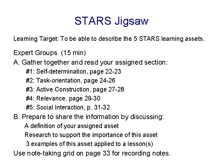 STARS Jigsaw Learning Target: To be able to describe the 5 STARS learning assets.