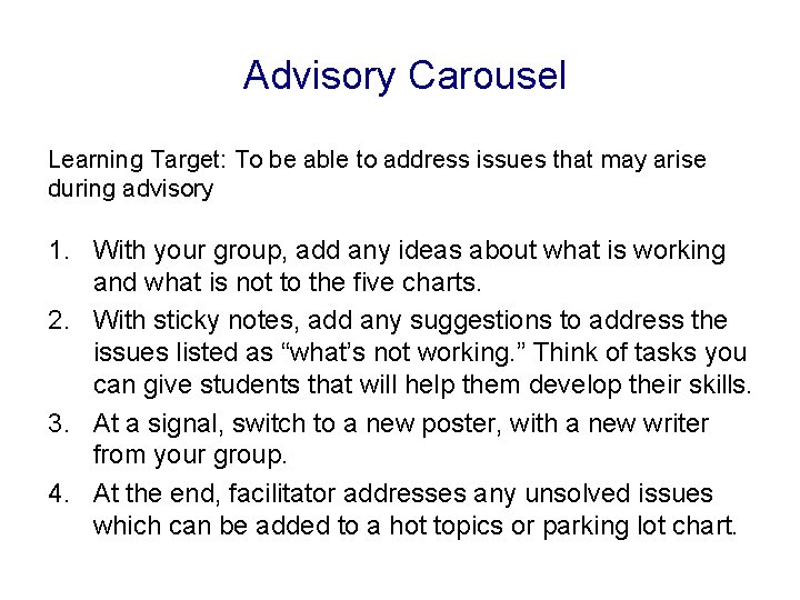  Advisory Carousel Learning Target: To be able to address issues that may arise