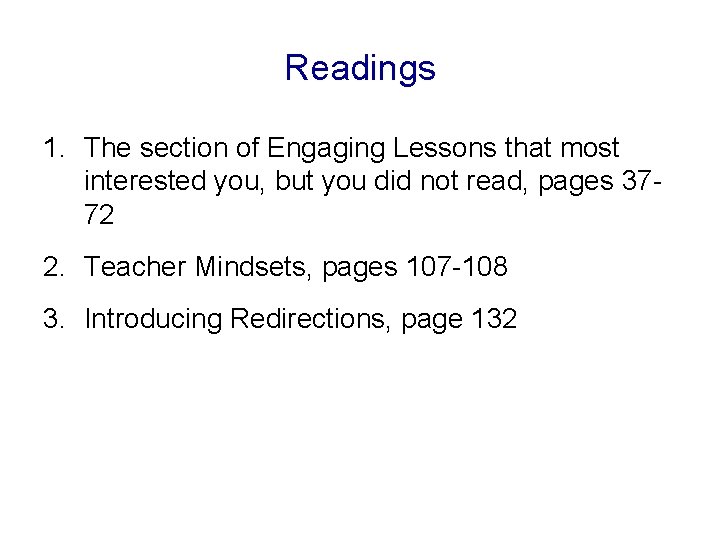 Readings 1. The section of Engaging Lessons that most interested you, but you did