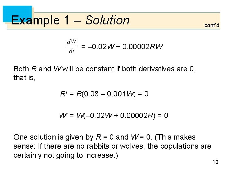 Example 1 – Solution cont’d = – 0. 02 W + 0. 00002 RW Example 1 – Solution cont’d = – 0. 02 W + 0. 00002 RW