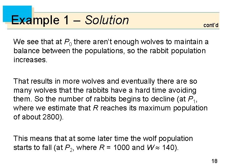 Example 1 – Solution cont’d We see that at P 0 there aren’t enough Example 1 – Solution cont’d We see that at P 0 there aren’t enough