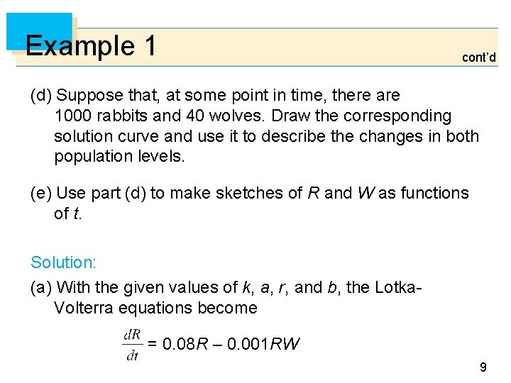 Example 1 cont’d (d) Suppose that, at some point in time, there are 1000 Example 1 cont’d (d) Suppose that, at some point in time, there are 1000