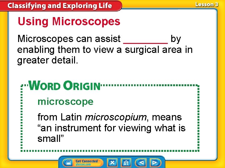 Using Microscopes can assist ____ by enabling them to view a surgical area in