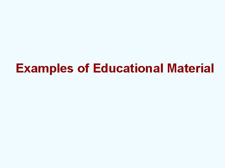 Examples of Educational Material 
