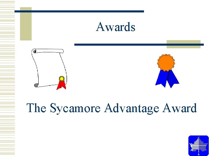 Awards The Sycamore Advantage Award Awards The Sycamore Advantage Award