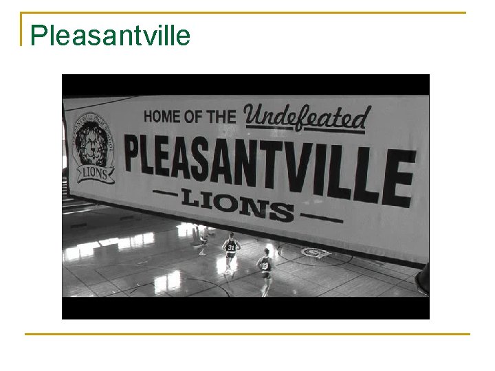 Pleasantville 