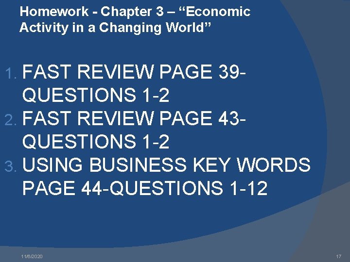 Homework - Chapter 3 – “Economic Activity in a Changing World” 1. FAST REVIEW