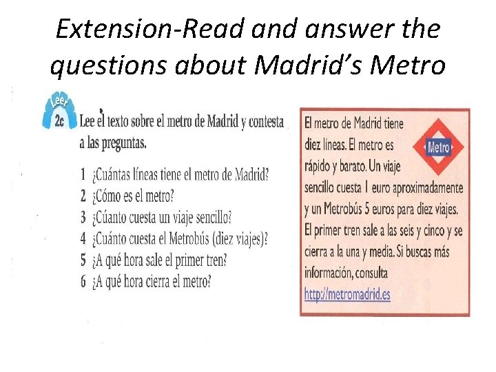 Extension-Read answer the questions about Madrid’s Metro 