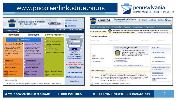 www. pacareerlink. state. pa. us 1 -888 -PAHIRES RA-LI-CWDS-NEWHIRE@state. pa. gov 7 