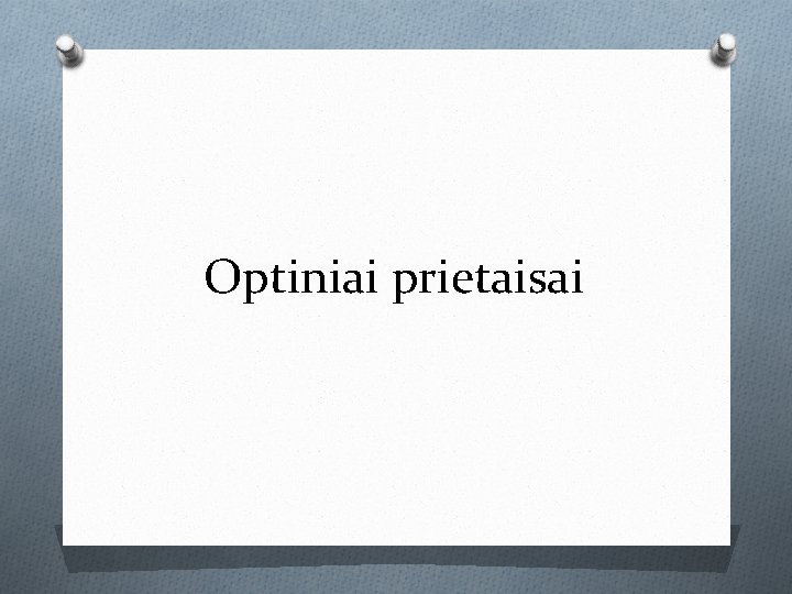 Optiniai prietaisai Optiniai prietaisai
