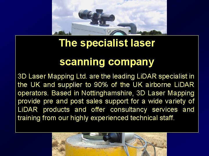 The specialist laser scanning company 3 D Laser Mapping Ltd. are the leading Li.