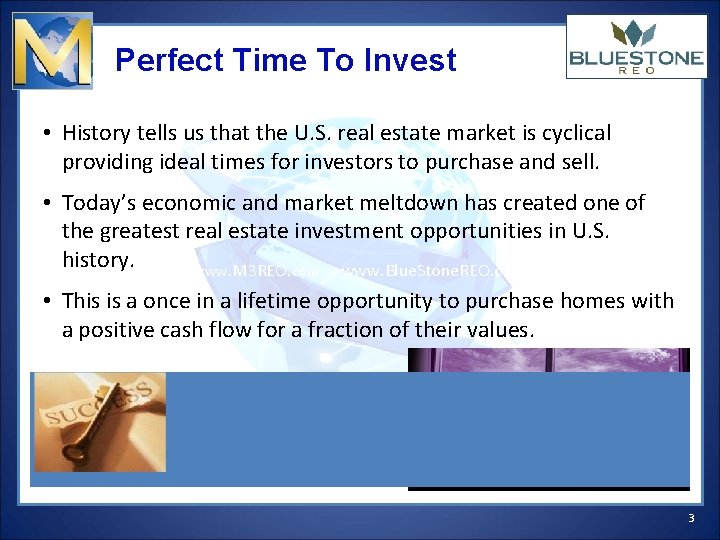 Perfect Time To Invest • History tells us that the U. S. real estate