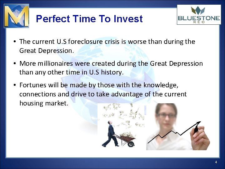 Perfect Time To Invest • The current U. S foreclosure crisis is worse than