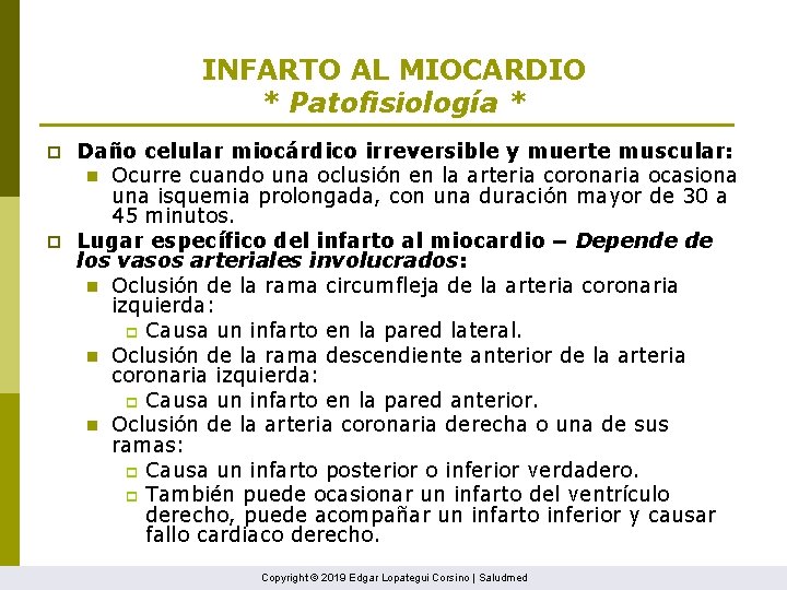 INFARTO AL MIOCARDIO * Patofisiología * p p Daño celular miocárdico irreversible y muerte